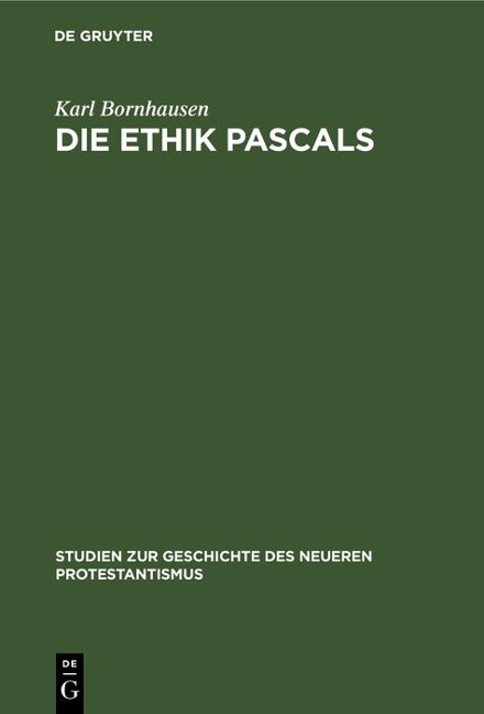 Die Ethik Pascals - Karl Bornhausen