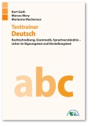 Cover-Bild zum Titel 'Testtrainer Deutsch' von 'Kurt Guth, Marianne Macheroux, Marcus Mery'