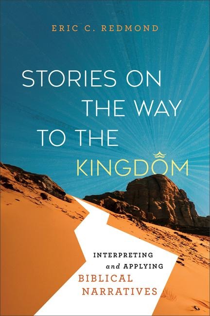 Stories on the Way to the Kingdom - Eric C Redmond