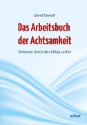 Cover-Bild zum Titel 'Das Arbeitsbuch der Achtsamkeit' von 'David Dewulf'