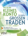 Cover-Bild zum Titel 'Wie Sie Ihr kleines Konto zu einem großen traden' von 'Mario Lüddemann'