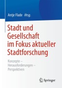 Cover-Bild zum Titel 'Stadt und Gesellschaft im Fokus aktueller Stadtforschung' von ''