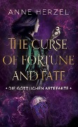 The Curse of Fortune and Fate - Anne Herzel
