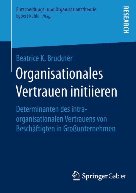 Organisationales Vertrauen initiieren - Beatrice K. Bruckner