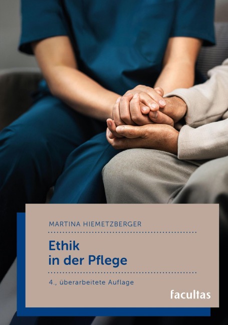 Ethik in der Pflege - Martina Hiemetzberger