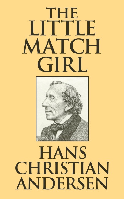 The Little Match Girl - Hans Christian Andersen