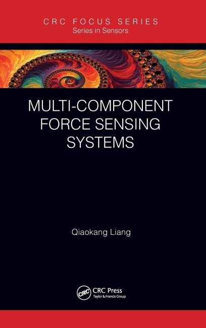 Multi-Component Force Sensing Systems - Qiaokang Liang