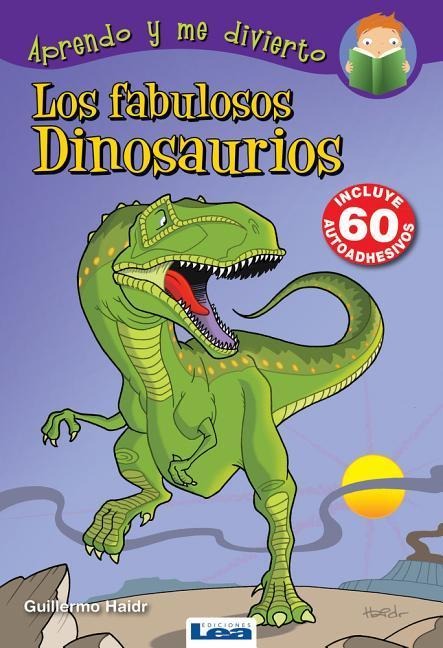 Los Fabulosos Dinosaurios - Guillermo Haidr
