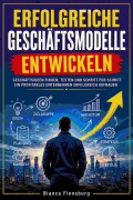 Cover-Bild zum Titel 'Erfolgreiche Geschäftsmodelle entwickeln' von 'Bianca Flensburg'