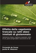 Cover-Bild zum Titel 'Effetto della vagotomia troncale su ratti obesi iniettati di glutammato' von 'Fernando de Souza, Jovita M. Matarezi'