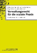 Verwaltungsrecht für die soziale Praxis - Joachim Baltes, Rainer Kessler, Ingo Palsherm, Heinz-Gert Papenheim