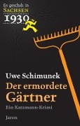 Cover-Bild zum Titel 'Der ermordete Gärtner' von 'Uwe Schimunek'