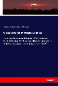 Cover-Bild zum Titel 'Allegations for Marriage Licences' von 'Joseph L. Chester, George J. Armytage'