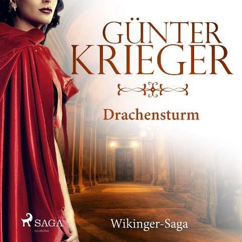 Drachensturm - Wikinger-Saga (Ungekürzt) - Günter Krieger