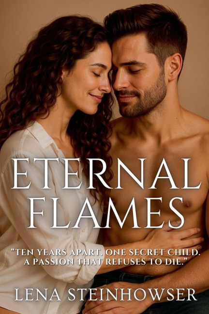 Eternal Flames - Lena Steinhowser
