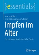 Cover-Bild zum Titel 'Impfen im Alter' von 'Marcus Köller, Ursula Wiedermann-Schmidt'