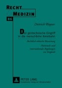 Cover-Bild zum Titel 'Der gentechnische Eingriff in die menschliche Keimbahn' von 'Dietrich Wagner'
