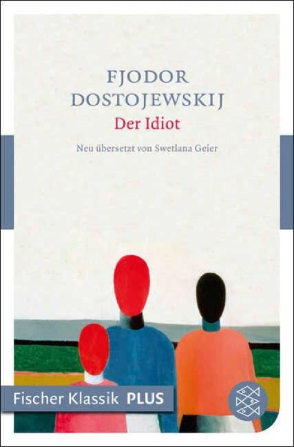 Der Idiot - Fjodor Dostojewskij