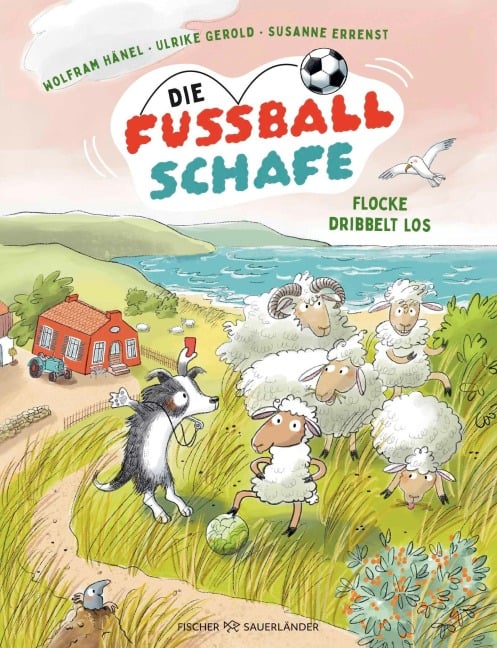 Die Fußballschafe - Wolfram Hänel, Ulrike Gerold