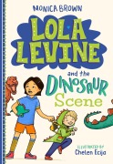 Cover-Bild zum Titel 'Lola Levine and the Dinosaur Scene' von 'Monica Brown'
