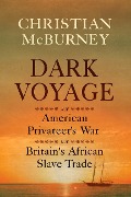 Cover-Bild zum Titel 'Dark Voyage' von 'Christian M McBurney'
