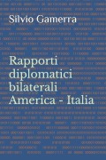 Le relazioni USA - ITALIA - Silvio Gamerra