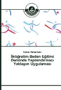 Cover-Bild zum Titel '¿lkö¿retim Beden E¿itimi Dersinde Yap¿land¿rmac¿ Yakla¿¿m Uygulamas¿' von 'Baybars Recep Eynur'