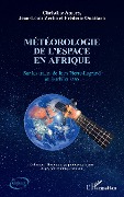 Cover-Bild zum Titel 'Météorologie de l'espace en Afrique' von 'Amory, Zerbo, Ouattara'