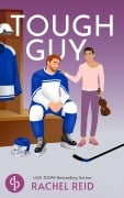 Cover-Bild zum Titel 'Tough Guy | Die Buchvorlage zum kanadischen Serienphänomen Heated Rivalry' von 'Rachel Reid'