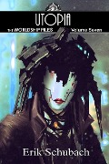 Cover-Bild zum Titel 'Worldship Files: Utopia' von 'Erik Schubach'