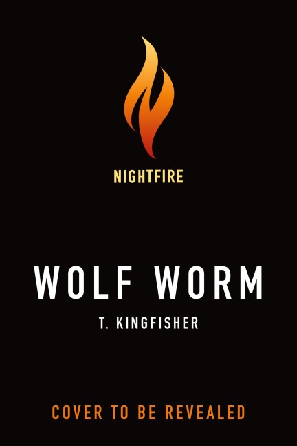 Wolf Worm - T. Kingfisher