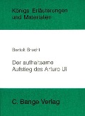 Cover-Bild zum Titel 'Der aufhaltsame Aufstieg des Arturo Ui von Bertolt Brecht. Textanalyse und Interpretation.' von 'Bertolt Brecht'