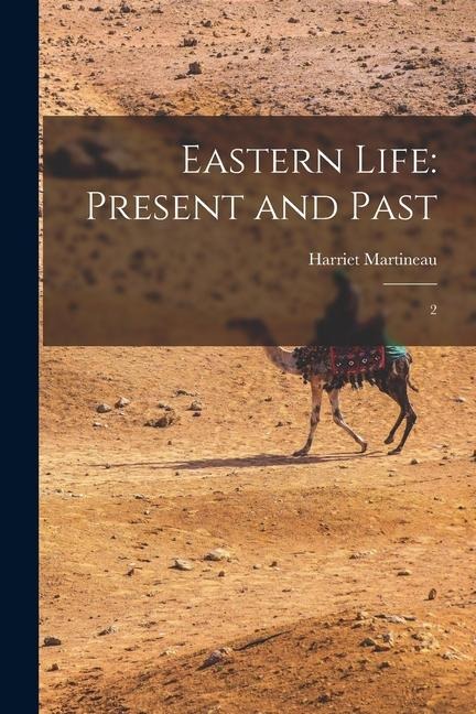 Eastern Life - Harriet Martineau