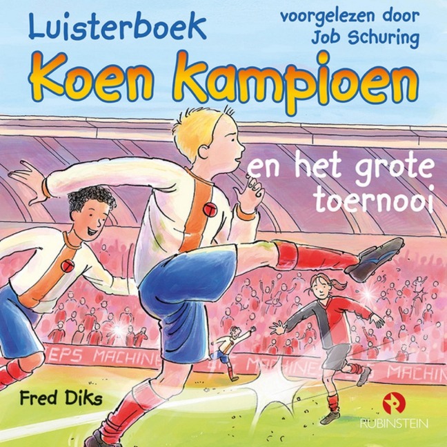 Koen Kampioen en het grote toernooi - Fred Diks