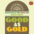 Cover-Bild zum Titel 'Good as Gold ~ Artefacts of the Apple Era 1967-197' von 'Various Artists'