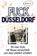 Cover-Bild zum Titel 'Fuck Düsseldorf' von 'David Wolf'