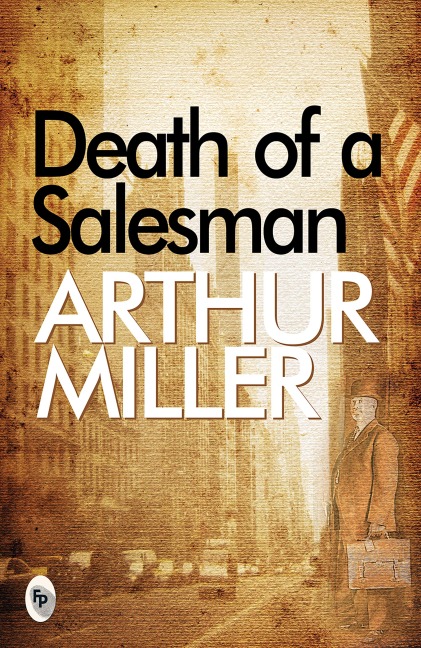 Death of A Salesman - Arthur Miller