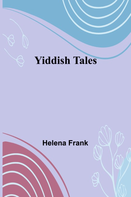 Yiddish Tales - Helena Frank