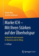 Cover-Bild zum Titel 'Marke ICH - Mit Ihren Stärken auf der Überholspur' von 'Jennifer Kullmann, Sibylle May'