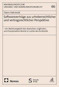 Cover-Bild zum Titel 'Softwareverträge aus urheberrechtlicher und vertragsrechtlicher Perspektive- ein Rechtsvergleich des deutschen, englischen und französischen Rechts im Lichte des EU-Rechts' von 'Fabian Hafenbrädl'