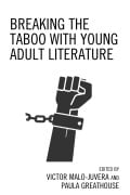 Cover-Bild zum Titel 'Breaking the Taboo with Young Adult Literature' von 'Victor Malo-Juvera, Paula Greathouse'