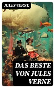 Cover-Bild zum Titel 'Das Beste Von Jules Verne' von 'Jules Verne'