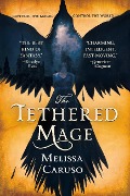 Cover-Bild zum Titel 'The Tethered Mage' von 'Melissa Caruso'