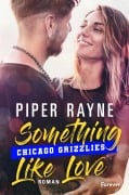 Cover-Bild zum Titel 'Something like Love' von 'Piper Rayne'