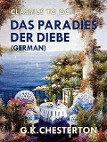 Cover-Bild zum Titel 'Das Paradies der Diebe (German)' von 'G. K. Chesterton'