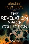 Cover-Bild zum Titel 'The Revelation Space Collection Volume 1' von 'Alastair Reynolds'