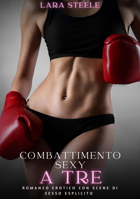 Combattimento Sexy a Tre - Lara Steele