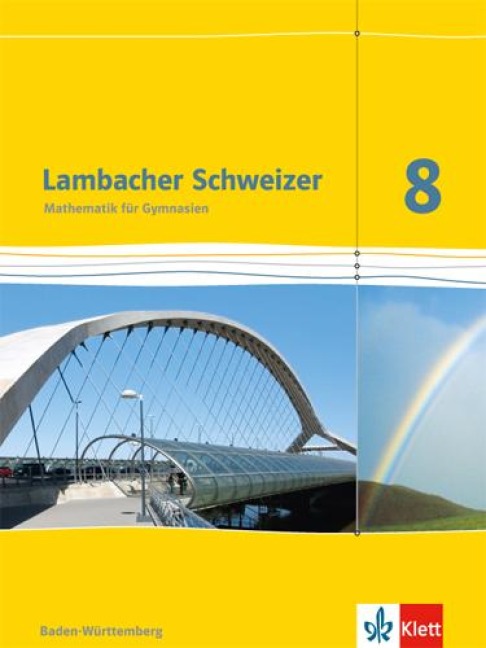 Lambacher Schweizer. 8. Schuljahr. Schülerbuch. Baden-Württemberg - 