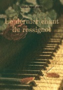 Cover-Bild zum Titel 'Le dernier chant du rossignol' von 'Nathalie Thomas-Verney'