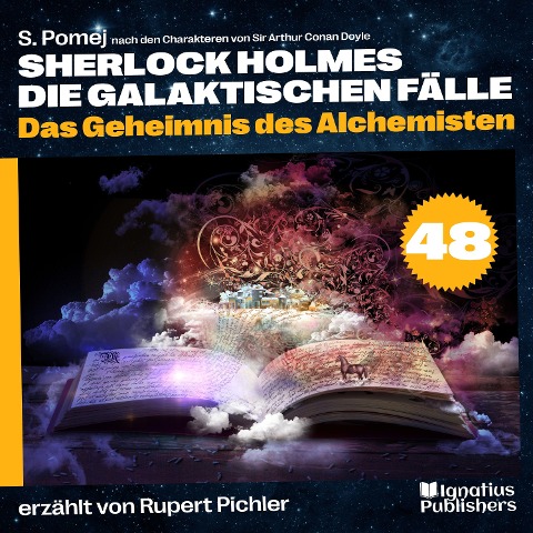 Das Geheimnis des Alchemisten (Sherlock Holmes - Die galaktischen Fälle, Folge 48) - Arthur Conan Doyle, S. Pomej